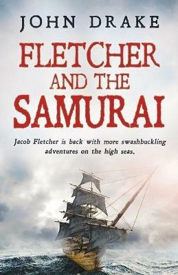 Fletcher and the Samurai - John Drake - cover