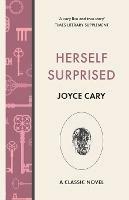 Herself Surprised - Joyce Cary - cover