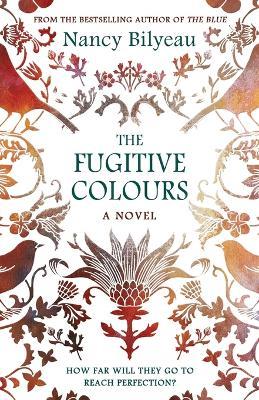 The Fugitive Colours - Nancy Bilyeau - cover
