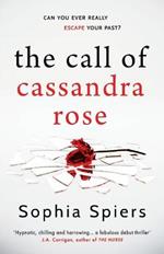 The Call of Cassandra Rose: A gripping psychological domestic thriller with a shocking twist
