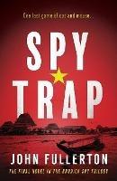 Spy Trap - John Fullerton - cover