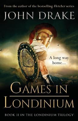 Games in Londinium - John Drake - cover