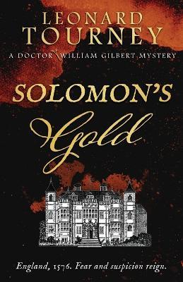 Solomon's Gold: an immersive Elizabethan murder mystery - Leonard Tourney - cover