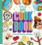 Disney EATS Cook Book