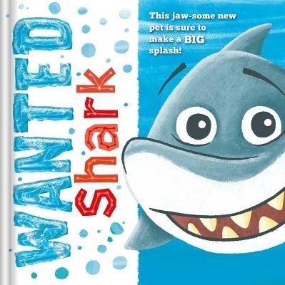 Wanted: Shark a Padded Storybook