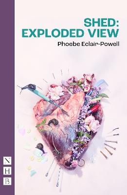 Shed: Exploded View - Phoebe Eclair-Powell - cover