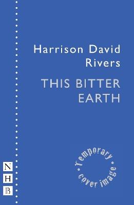 This Bitter Earth - Harrison David Rivers - cover