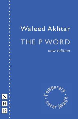 The P Word - Waleed Akhtar - cover