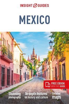 Insight Guides Mexico (Travel Guide with Free eBook) - Insight Guides - cover