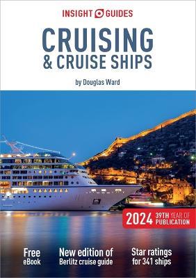Insight Guides Cruising & Cruise Ships 2024 (Cruise Guide with Free eBook) - Insight Guides - cover