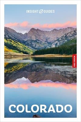 Insight Guides Colorado: Travel Guide with eBook - Nicky Leach - cover