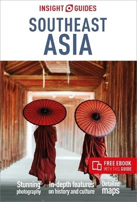 Insight Guides Southeast Asia: Travel Guide with Free eBook - Insight Guides - cover