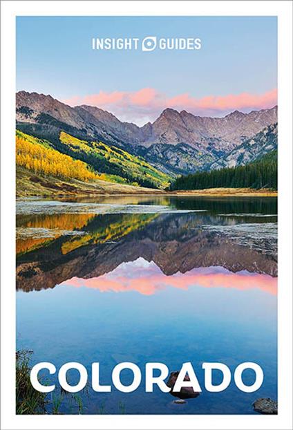 Insight Guides Colorado: Travel Guide eBook