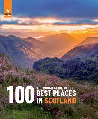 The Rough Guide to the 100 Best Places in Scotland - Rough Guides - cover