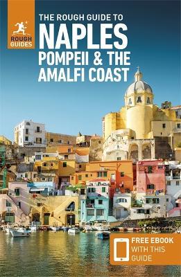 The Rough Guide to Naples, Pompeii & the Amalfi Coast (Travel Guide with Free eBook) - Rough Guides - cover