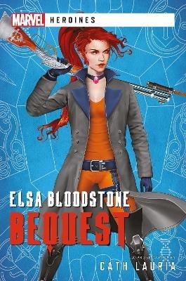Elsa Bloodstone: Bequest: A Marvel Heroines Novel - Cath Lauria - cover