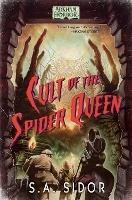 Cult of the Spider Queen: An Arkham Horror Novel