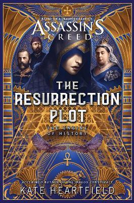 Assassin's Creed: The Resurrection Plot - Kate Heartfield - cover