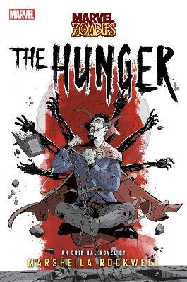 The Hunger: A Marvel: Zombies Novel - Marsheila Rockwell - cover