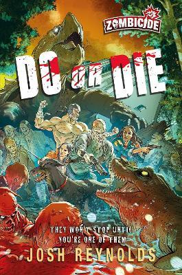 Do or Die: A Zombicide Novel - Josh Reynolds - cover