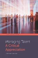 Managing Talent: A Critical Appreciation - cover