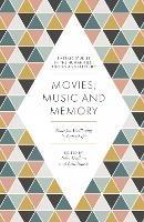 Movies, Music and Memory: Tools for Wellbeing in Later Life - cover
