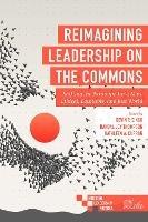 Reimagining Leadership on the Commons: Shifting the Paradigm for a More Ethical, Equitable, and Just World - cover