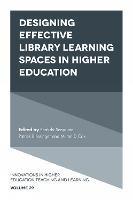 Designing Effective Library Learning Spaces in Higher Education - cover