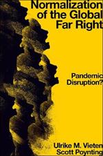 Normalization of the Global Far Right: Pandemic Disruption?