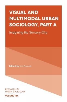 Visual and Multimodal Urban Sociology: Imagining the Sensory City - cover