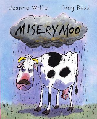 Misery Moo - Jeanne Willis - cover