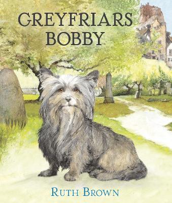 Greyfriars Bobby - Ruth Brown - cover