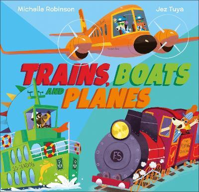 Trains, Boats and Planes - Michelle Robinson - cover