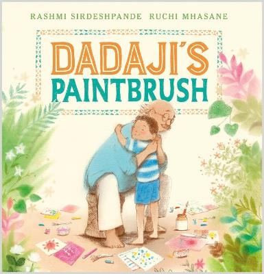 Dadaji's Paintbrush - Rashmi Sirdeshpande - cover