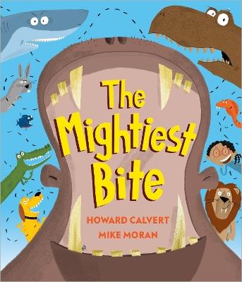 The Mightiest Bite - Howard Calvert - cover