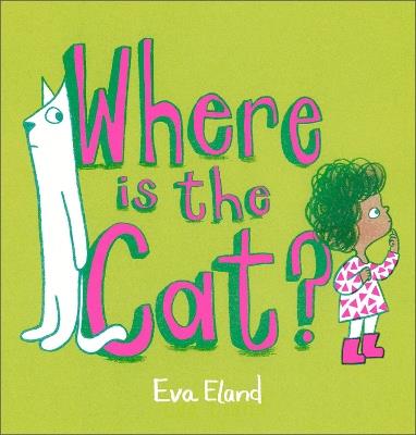 Where Is the Cat? - Eva Eland - cover