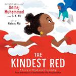 The Kindest Red: A Story of Hijab and Friendship