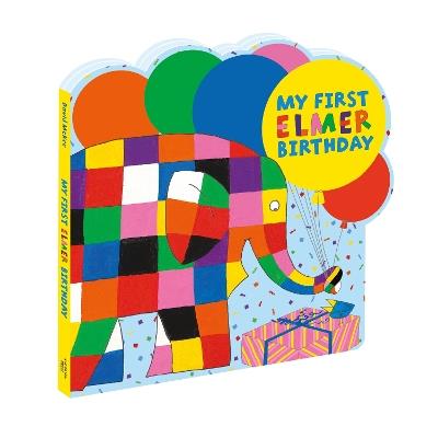 My First Elmer Birthday: Shaped board book - David McKee - cover