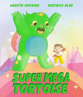 Super Mega Tortoise - Gareth Hopkins - cover
