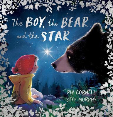 The Boy, the Bear and the Star - Pip Cornell - cover