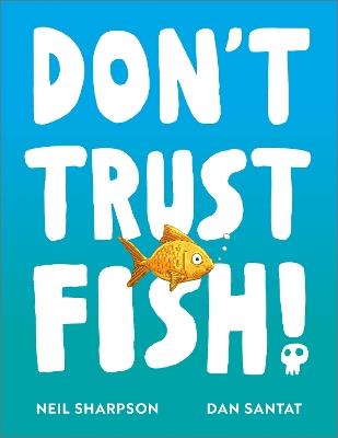 Don't Trust Fish! - Neil Sharpson - cover