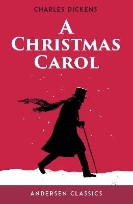 A Christmas Carol: The Original Unabridged Text - Charles Dickens - cover