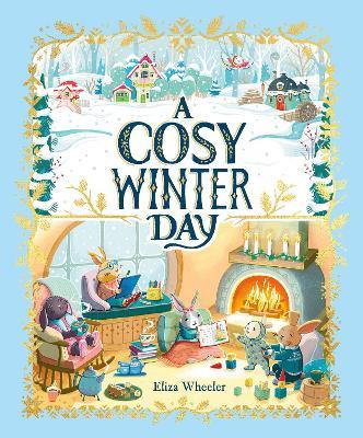 A Cosy Winter Day - Eliza Wheeler - cover