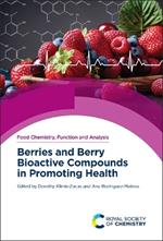 Berries and Berry Bioactive Compounds in Promoting Health