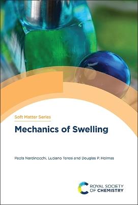 Mechanics of Swelling - Paola Nardinocchi,Luciano Teresi,Douglas P Holmes - cover