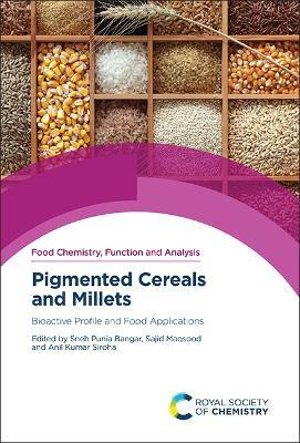 Pigmented Cereals and Millets: Bioactive Profile and Food Applications - cover