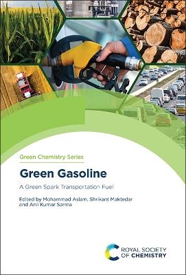 Green Gasoline: A Green Spark Transportation Fuel - cover