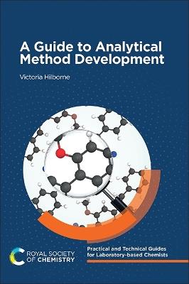 A Guide to Analytical Method Development - Victoria Hilborne - cover