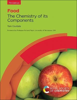 Food: The Chemistry of its Components - Tom Coultate - cover