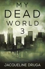 My Dead World 3